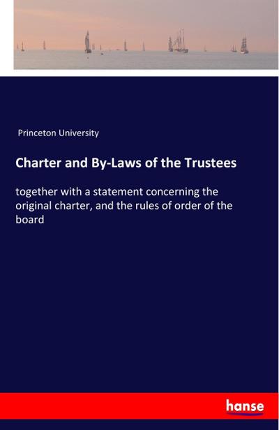 Charter and By-Laws of the Trustees