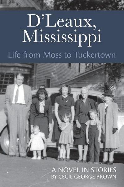 D’Leaux, Mississippi: Life From Moss to Tuckertown