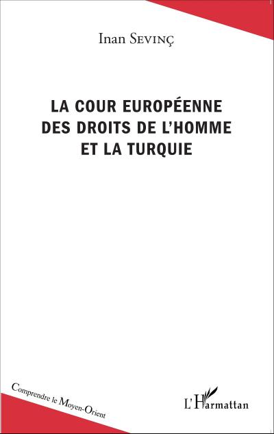 La Cour européenne des droits de l’homme et la Turquie