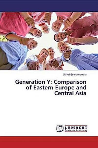 Generation Y: Comparison of Eastern Europe and Central Asia