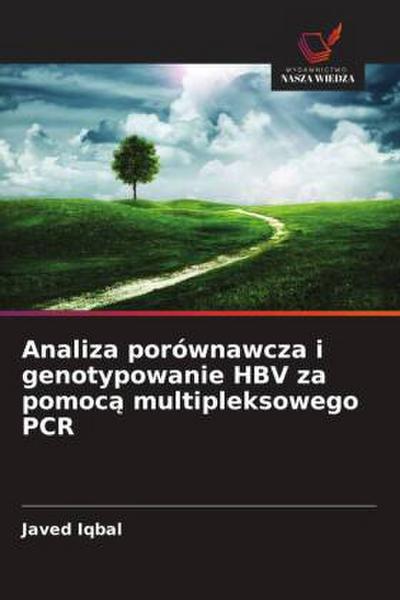 Analiza porównawcza i genotypowanie HBV za pomoc¿ multipleksowego PCR