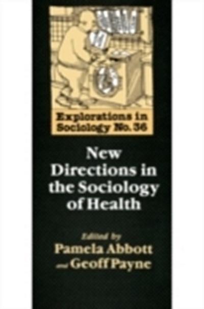 New Directions In The Sociology Of Health