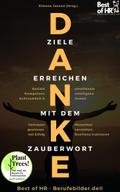 Danke! Ziele erreichen mit dem Zauberwort
