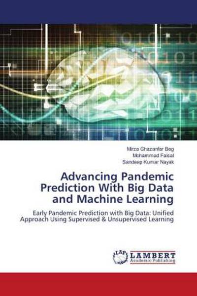 Advancing Pandemic Prediction With Big Data and Machine Learning
