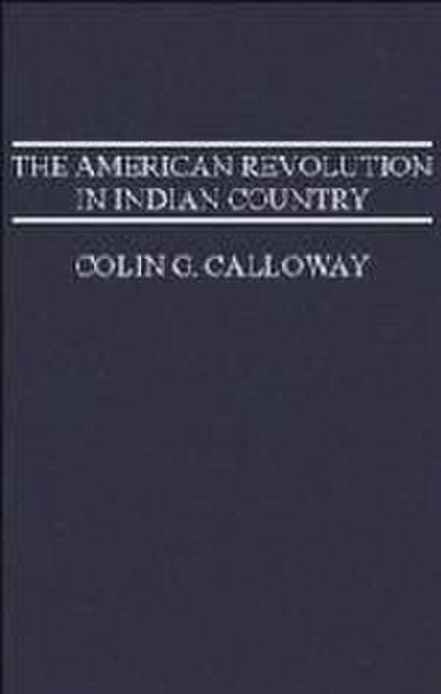 The American Revolution in Indian Country