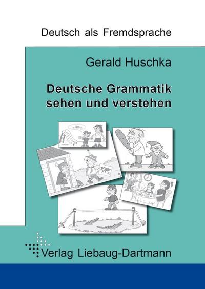 Deutsche Grammatik - sehen und verstehen 