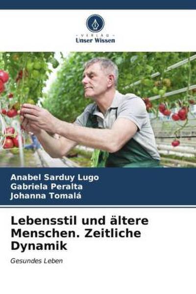 Lebensstil und ältere Menschen. Zeitliche Dynamik