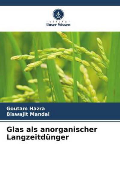 Glas als anorganischer Langzeitdünger