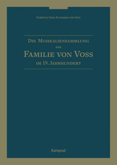 Die Musikaliensammlung der Familie von Voß im 19. Jahrhundert
