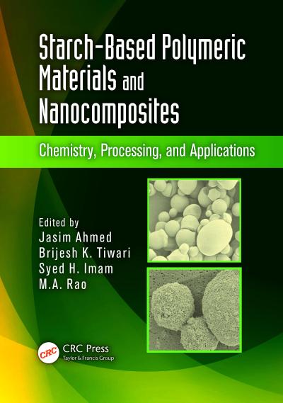 Starch-Based Polymeric Materials and Nanocomposites