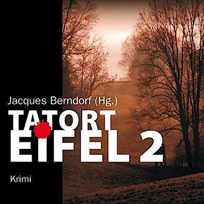 Tatort Eifel. Tl.2, 5 Audio-CD
