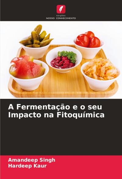 A Fermentação e o seu Impacto na Fitoquímica