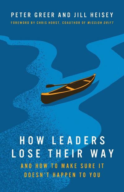 How Leaders Lose Their Way