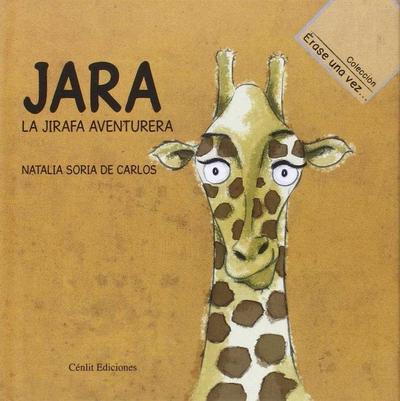 Jara : la jirafa aventurera