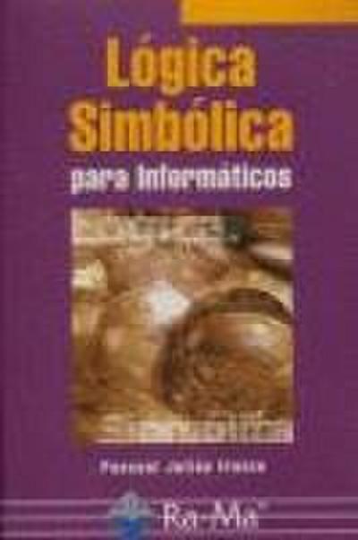 Lógica simbólica para informáticos