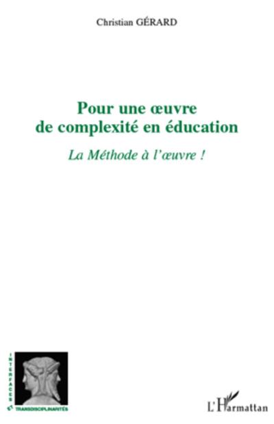 Pour une ¿uvre de complexité en éducation