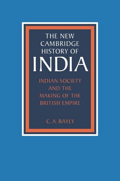 Indian Society and the Making of the British Empire