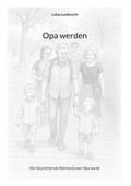 Opa werden