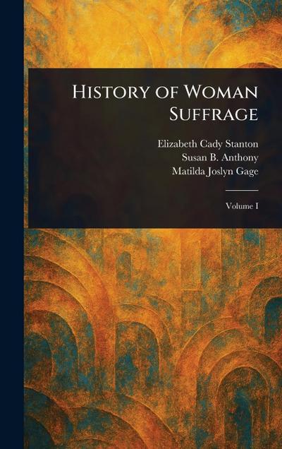 History of Woman Suffrage
