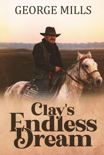 Clay’s Endless Dream