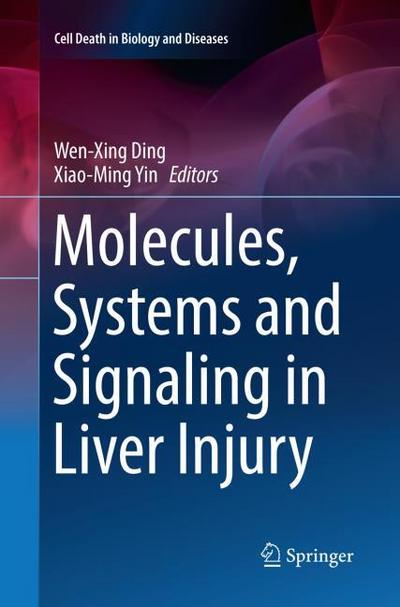 Molecules, Systems and Signaling in Liver Injury