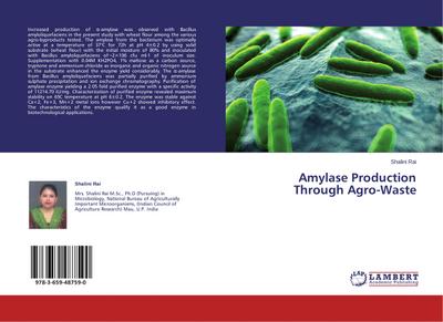 Amylase Production Through Agro-Waste