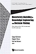 UNCERTAINTY MODELING IN KNOWLEDGE ENGINEERING & DECIS MAKI