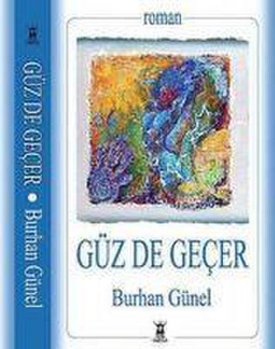 Güz de Gecer