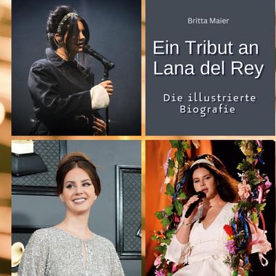 Ein Tribut an <br> Lana del Rey
