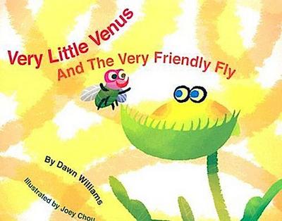 Very Little Venus and the Very Friendly Fly