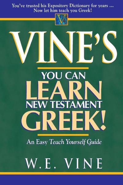 Vine’s You Can Learn New Testament Greek!