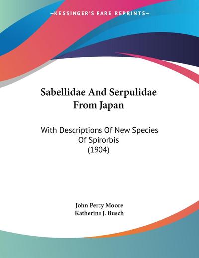 Sabellidae And Serpulidae From Japan