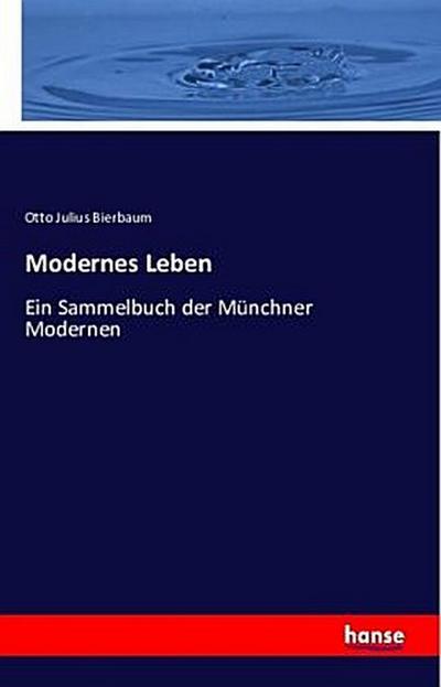 Modernes Leben