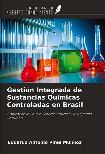 Gestión Integrada de Sustancias Químicas Controladas en Brasil