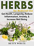 Herbs for Medicinal Use