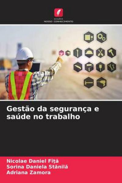 Gestão da segurança e saúde no trabalho