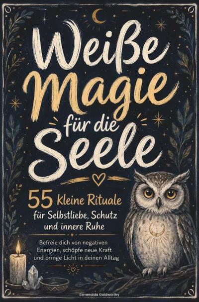Weiße Magie für die Seele