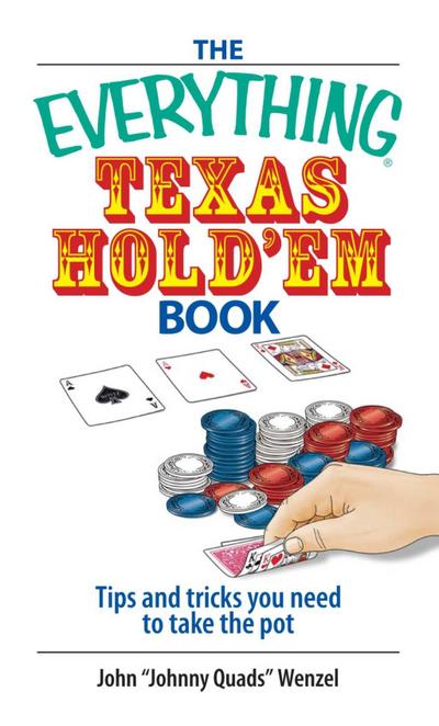 The Everything Texas Hold ’Em Book