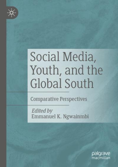 Social Media, Youth, and the Global South