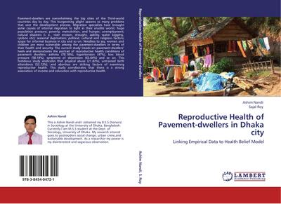 Reproductive Health of Pavement-dwellers in Dhaka city - Ashim Nandi
