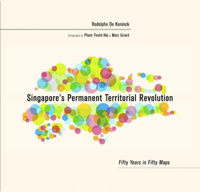 Singapore’s Permanent Territorial Revolution