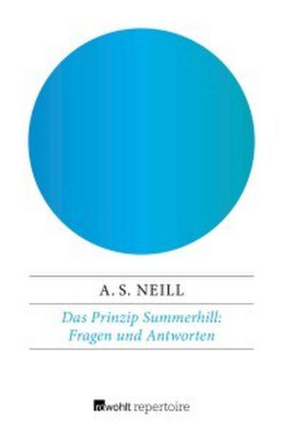 Das Prinzip Summerhill: Fragen und Antworten