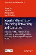 Signal and Information Processing, Networking and Computers