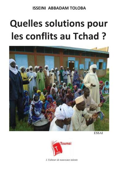 Quelles solutions pour les conflits au Tchad ?