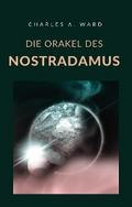 Die Orakel des Nostradamus (übersetzt)