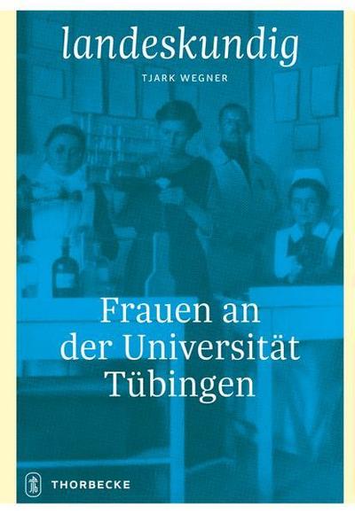 Frauen an der Universität Tübingen