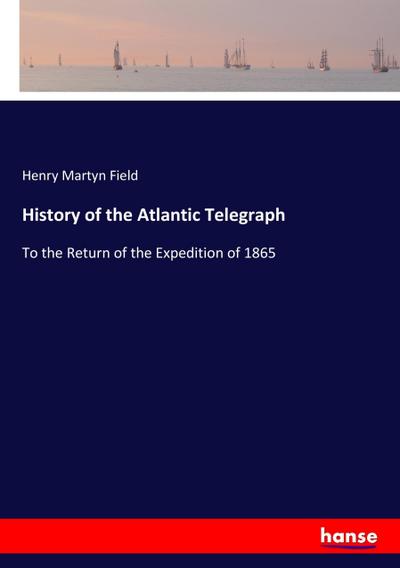 History of the Atlantic Telegraph