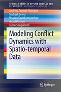 Modeling Conflict Dynamics with Spatiotemporal Dat