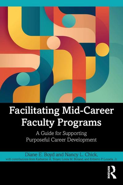 Facilitating Mid-Career Faculty Programs