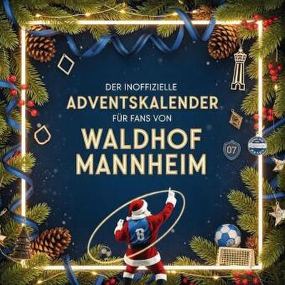 Der inoffizielle Adventskalender für Fans von Waldhof Mannheim